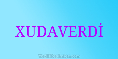 XUDAVERDİ