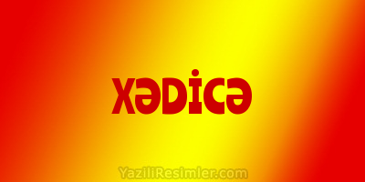 XƏDİCƏ