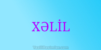 XƏLİL