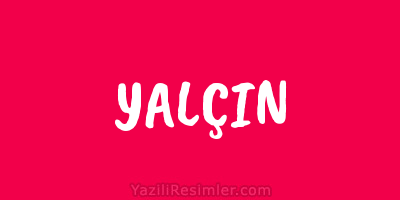 YALÇIN