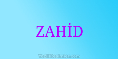 ZAHİD