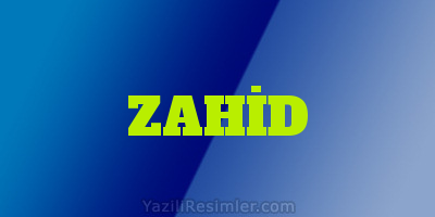 ZAHİD