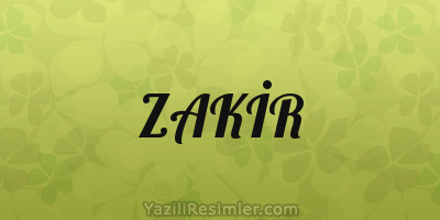 ZAKİR