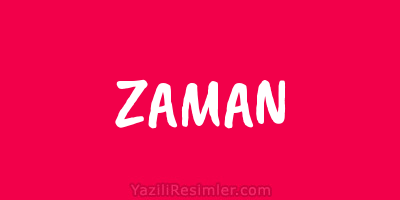 ZAMAN