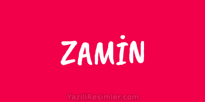 ZAMİN