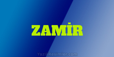 ZAMİR