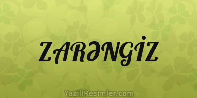 ZARƏNGİZ