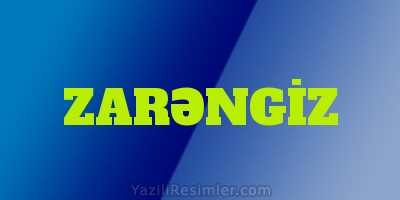 ZARƏNGİZ