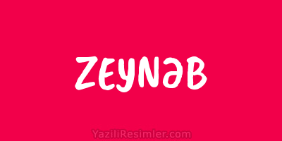 ZEYNƏB