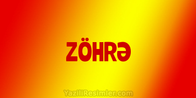 ZÖHRƏ