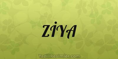 ZİYA