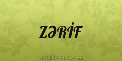 ZƏRİF