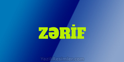 ZƏRİF