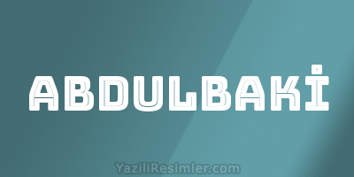 ABDULBAKİ