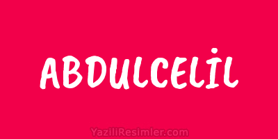 ABDULCELİL