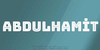 ABDULHAMİT