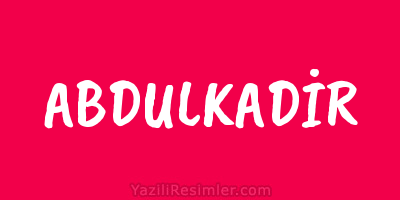 ABDULKADİR