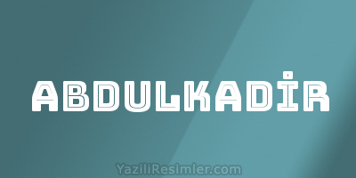 ABDULKADİR