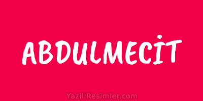 ABDULMECİT