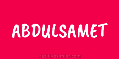 ABDULSAMET