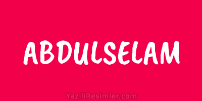 ABDULSELAM