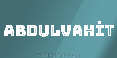 ABDULVAHİT