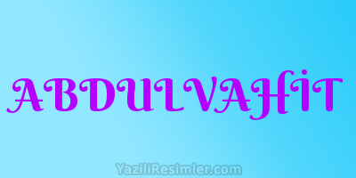 ABDULVAHİT