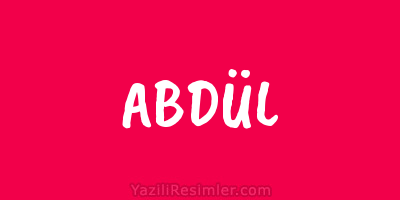 ABDÜL