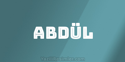 ABDÜL