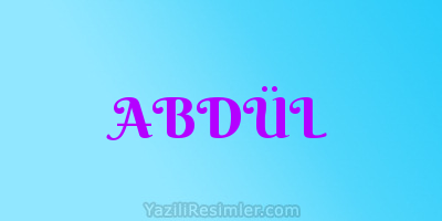 ABDÜL