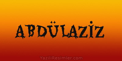 ABDÜLAZİZ