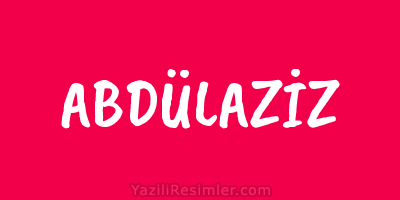 ABDÜLAZİZ