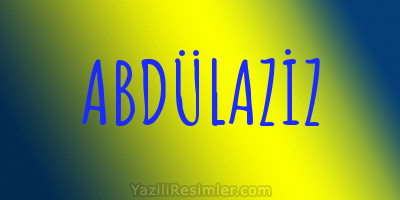 ABDÜLAZİZ