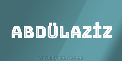 ABDÜLAZİZ