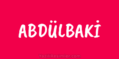 ABDÜLBAKİ