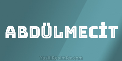 ABDÜLMECİT