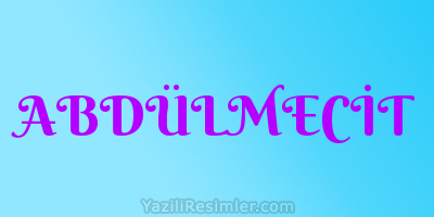 ABDÜLMECİT