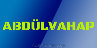 ABDÜLVAHAP