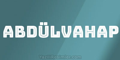 ABDÜLVAHAP