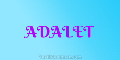 ADALET