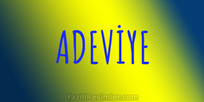 ADEVİYE