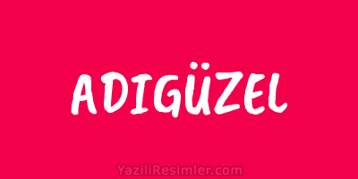 ADIGÜZEL