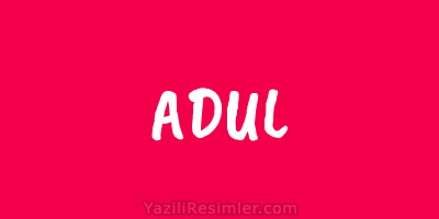 ADUL