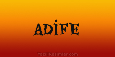 ADİFE