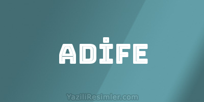 ADİFE