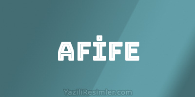 AFİFE