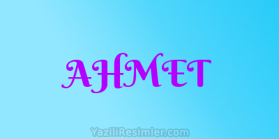 AHMET