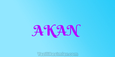 AKAN