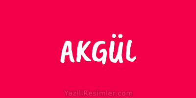 AKGÜL