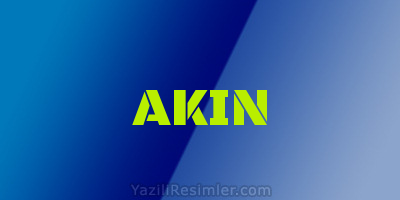 AKIN